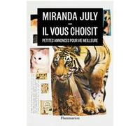 Il vous choisit Miranda July (Auteur), Nicolas Richard (Traduction), Brigitte Sire (Photographie)