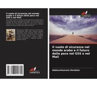 Il Vuoto Di Sicurezza Nel Mondo Arabo E Il Futuro Della Pace Nel G5s E Nel Mali