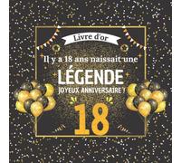 Il y a 18 ans naissait une légende !: Découvrez ce que vos proches pensent de vous | 18 ans | Cadeau femme homme | 100 pages à personnaliser de photos et messages.