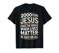 Il y a 2000 Ans, Jésus a mis Fin au débat - Religieux chrétiens T-Shirt