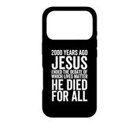 Il y a 2000 Ans, Jésus a mis Fin au débat sur Les Vies importantes Coque pour iPhone 17 Pro