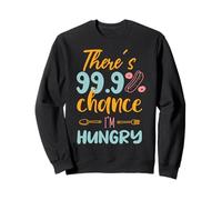 Il y a 99,9% de Chances Que j'aie Faim Sweatshirt