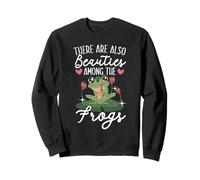 Il y a Aussi des beautés Parmi Les Grenouilles Toad Froggy Sweatshirt