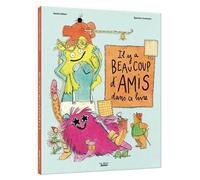 Eglantine Ceulemans – Il y a beaucoup d'amis dans ce livre – Album jeunesse – Cartonné