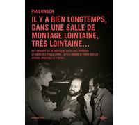 Il y a bien longtemps, dans une salle de montage lointaine, très lointaine ... Mes cinquante ans de montage de succès hollywoodiens - « La Guerre des étoiles », « Carrie au bal du diable », « La Folle