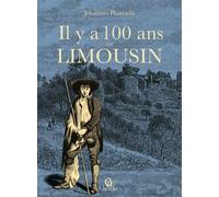 Il y a cent ans en Limousin