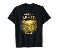 Il y a de la lumière Devant Un Dicton inspirant Espoir T-Shirt