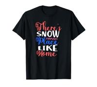 Il y a de la Neige comme chez soi T-Shirt