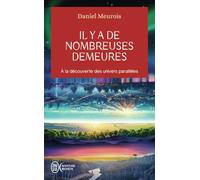 Il y a de nombreuses demeures: À la découverte des univers parallèles