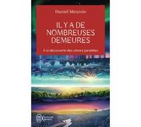 Il y a de nombreuses demeures Daniel Meurois (Auteur)