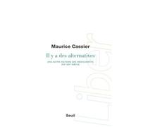 Il Y A Des Alternatives - Une Autre Histoire Des Médicaments (Xixe-Xxie Siècle)