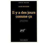 Il y a des jours comme ça Jack Ritchie (Auteur), François Truchaud (Traduction)