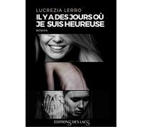 Il y a des jours ou je suis heureuse