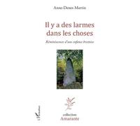 Il y a des larmes dans les choses Réminiscences d'une enfance brestoise Récit - Récit - Anne-Denes Martin - L'harmattan - broché - Roman