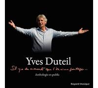 Yves Duteil – Anthologie en public : Il y a des moments que l'on aime partager
