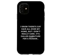 Il y a des Poils de Chat Partout dans ma Maison, mais Je ne suis Pas Vraiment Coque pour iPhone 11