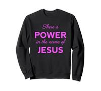 Il y a du Pouvoir dans Le nom de Jésus, la Foi chrétienne, Pink Her Sweatshirt