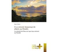 Il y a encore beaucoup de places au Paradis La volonté de Dieu est que tous entrent au Paradis - Raoul Osborn - Croix Du Salut - Poche - Essai