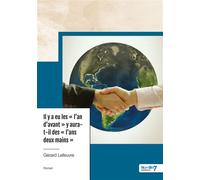 Il y a eu les "l'an d'avant" y aura-t-il des "l'ans deux mains" - Gérard Lefeuvre - Nombre 7 - relié - Récit