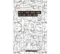 Il y a grammaire et grammaire - Marc Wilmet - Academie Royale Sciences Lettres - Poche - Essai