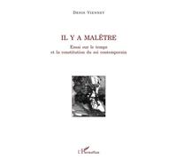 Il y a malêtre