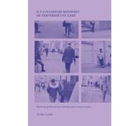 Il y a plusieurs manières de traverser une gare