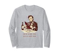 Il y a Quatre Cents et Sept gorgées de vin Abe Lincoln Manche Longue