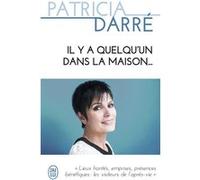 Il y a quelqu'un dans la maison... Patricia Darré (Auteur)