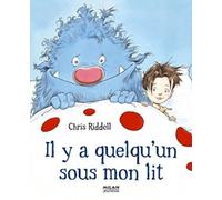 Il Y A Quelqu'un Sous Mon Lit