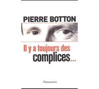 Il y a toujours des complices...