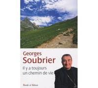 Il y a toujours un chemin de vie - Mgr soubrier - Parole Et Silence Eds - broché - Essai