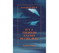 Il y a toujours un coin de ciel bleu