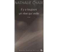 Il y a toujours un rêve qui veille