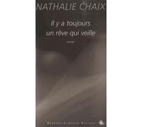 Il Y A Toujours Un Rêve Qui Veille