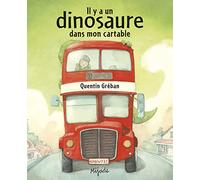 IL Y A UN DINOSAURE DANS MON CARTABLE
