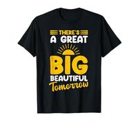 Il y a un grand et beau demain T-Shirt