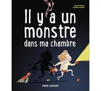 Il y a un monstre dans ma chambre