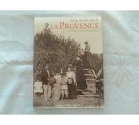 Il y a un siècle la Provence