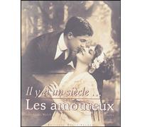 Il y a un siècle : Les amoureux