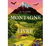 Il y a une montagne dans ce livre – Album panoramique, pages à explorer – Dès 7 ans – Nathan
