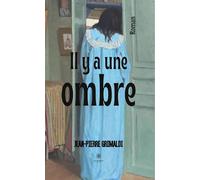 Il y a une ombre