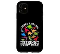 Il y a Une Raison derrière Chaque Rugissement d'un Mignon Dinosaure SPED Autism Coque pour iPhone 11