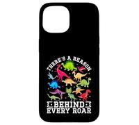 Il y a Une Raison derrière Chaque Rugissement d'un Mignon Dinosaure SPED Autism Coque pour iPhone 15