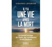 Il y a une vie après la mort - Les révélations d'une médium