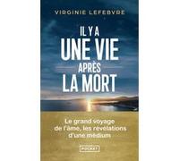 Il Y A Une Vie Après La Mort - Les Révélations D'une Médium