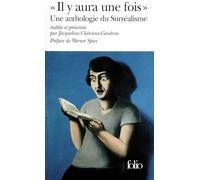 "Il y aura une fois" : Une anthologie du surréalisme