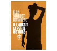 Il y aurait la petite histoire