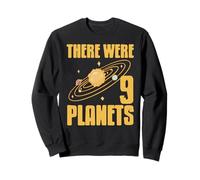 Il Y Avait 9 Planètes Humour Espace Science Sweatshirt