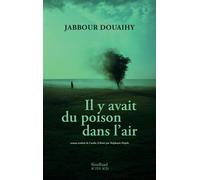 Jabbour Douaihy – Il y avait du poison dans l'air – Broché