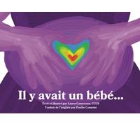 Il y avait un bébé...: Un livre pour les frères et soeurs après une fausse couche, une mortinaissance ou un décès néonatal
